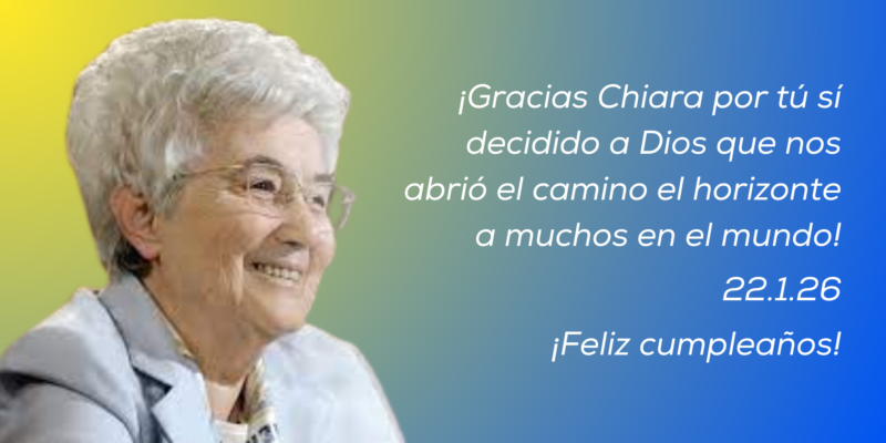 22 de enero: nació Chiara, la mujer que soñó con la unidad fraterna en el mundo