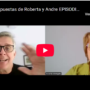 Podcast Las respuestas de Roberta y André: la proximidad aplicada a lo cotidiano