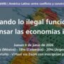 Webinar | Cuando lo ilegal funciona: repensar las economías ilícitas
