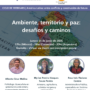 Webinar | Ambiente, Territorio y Paz: desafíos y caminos